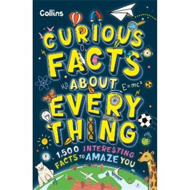 Collins Kids Curious Facts About Everything