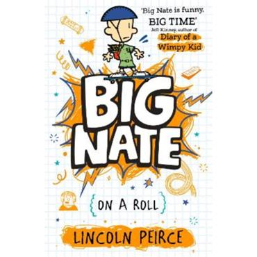 Lincoln Peirce Big Nate On A Roll