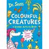 Dr. Seuss Colourful Creatures: A Sticker Activity Book