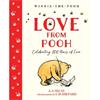A. A. Milne Winnie-The-Pooh: Love From Pooh