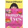 Dawn O'Porter Hungry Eyes