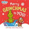 Dr. Seuss Merry Grinchmas To You!