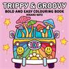 Hikaru Kotz Trippy & Groovy: Bold And Easy Colouring Book