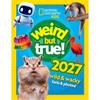National Geographic Kids Weird But True! 2027