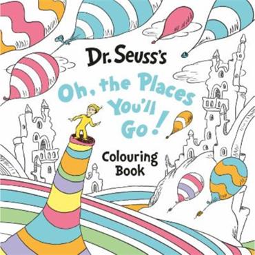 Dr. Seuss Oh, The Places You'll Go! Colouring Book