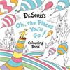 Dr. Seuss Oh, The Places You'll Go! Colouring Book