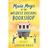 Gracie Page Movie Magic At The Wildest Dreams Bookshop (Book 3)