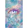 Tahereh Mafi Escape Me (Book 3)