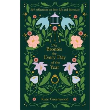 Kate Greenwood The Brontes For Every Day Of The Year