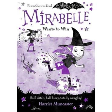 Harriett Muncaster Mirabelle Wants to Win (Book 8)