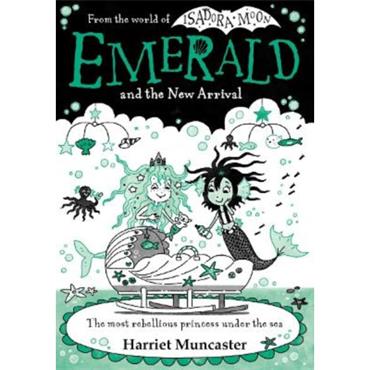 Harriet Muncaster Emerald and the New Arrival (Book 5)
