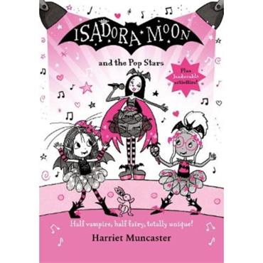 Harriet Muncaster Isadora Moon And The Pop Stars (Book 23)