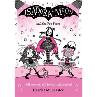 Harriet Muncaster Isadora Moon And The Pop Stars (Book 23)