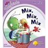 Julia Donaldson Oxford Reading Tree: Level 1: Mix, Mix, Mix