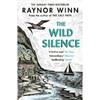 Raynor Winn The Wild Silence