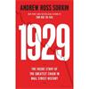 Andrew Ross Sorkin 1929: The Inside Story Of The Greatest Crash In Wall Street History