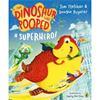 Tom Fletcher The Dinosaur That Pooped a Superhero!