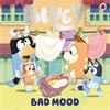 Bluey Bluey: Bad Mood