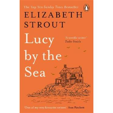 Elizabeth Strout Lucy by the Sea