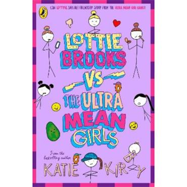 Katie Kirby Lottie Brooks 8: Lottie Brooks Vs The Ultra Mean Girls