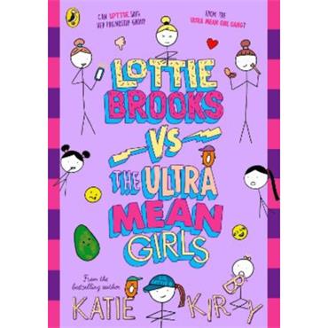 Katie Kirby Lottie Brooks 7: Lottie Brooks vs The Ultra Mean Girls
