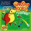 Tom Fletcher The Dinosaur That Pooped A Football