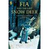 Eilish Fisher Fia And The Last Snow Deer