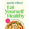 Jamie Oliver Eat Yourself Healthy