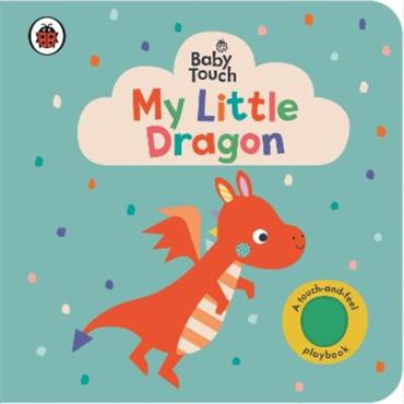 Ladybird Baby Touch: My Little Dragon