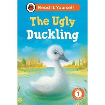 Ladybird The Ugly Duckling: Read It Yourself - Level 1 Early Reader