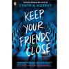 Cynthia Murphy Keep Your Friends Close