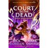 Rick Riordan The Court Of The Dead (Book 2)