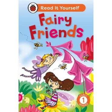 Ladybird Fairy Friends: Read It Yourself - Level 1 Early Reader
