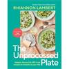 Rhiannon Lambert The Unprocessed Plate