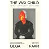 Olga Ravn The Wax Child