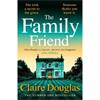 Claire Douglas The Family Friend