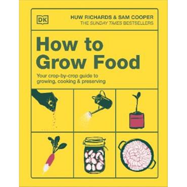 Huw Richards How To Grow Food