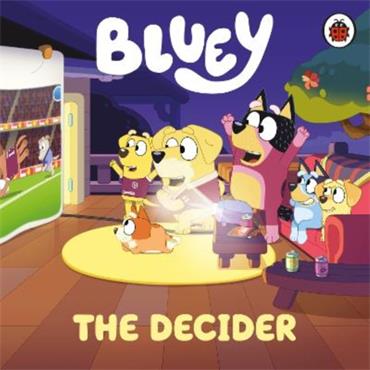 Bluey Bluey: The Decider