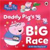 Peppa Pig Peppa Pig: Daddy Pig's Big Race