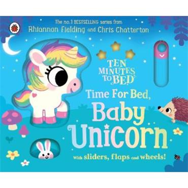 Rhiannon Fielding Ten Minutes To Bed: Time For Bed, Baby Unicorn