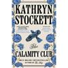 Kathryn Stockett The Calamity Club