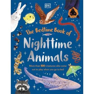 Dk The Bedtime Book Of Nighttime Animals