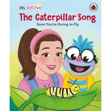 Ms Rachel Ms Rachel: The Caterpillar Song: Soon You're Going To Fly
