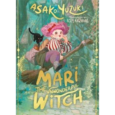 Asako Yuzuki Mari The Unwonderful Witch