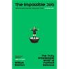 William Ralston The Impossible Job