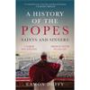 Eamon Duffy A History Of The Popes: Saints And Sinners