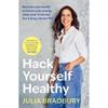Julia Bradbury Hack Yourself Healthy