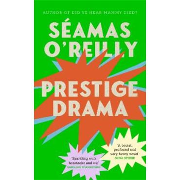 Séamas O'Reilly Prestige Drama
