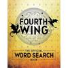 Entangled Publishing Fourth Wing: The Official Word Search Book