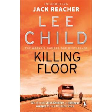 Lee Child Killing Floor (Jack Reacher 1)